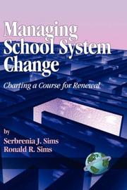 Cover of: Managing School System Change: Charting a Course for Renewal (HC)