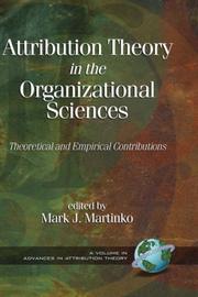 Cover of: Attribution theory in the organizational sciences: theoretical and empirical contributions