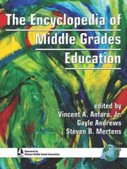 Cover of: The Encyclopedia of Middle Grade Education by Vincent A. Anfara, Steven B. Mertens