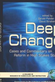 Cover of: Deep change: cases and commentary on reform in high stakes states