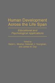 Human Development Across the Life Span by Ralph L. Mosher, James M. Day