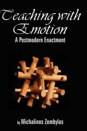 Cover of: Teaching with emotion: a postmodern enactment