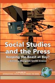 Cover of: Social Studies and the Press: Keeping the Beast at Bay? (International Social Studies Forum) (International Social Studies Forum) (International Social Studies Forum, the Series)