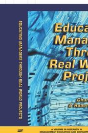 Cover of: Educating Managers Through Real World Projects (Hc) (Research in Management Education and Development) (Research in Management Education and Development) by 
