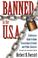 Cover of: Banned in the USA