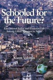 Cover of: Schooled for the future?: educational policy and everyday life among urban squatters in Nepal