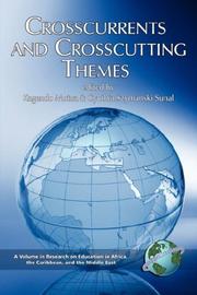 Cover of: Crosscurrents and Crosscutting Themes (PB) (Research on Education in Africa, the Caribbean, and the Middle East) by Kagendo Mutua, Cynthia S. Sunal