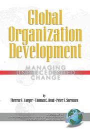 Global organization development by Therese F. Yaeger, Therese, F Yaeger, Thomas, C Head, Peter, F Sorensen