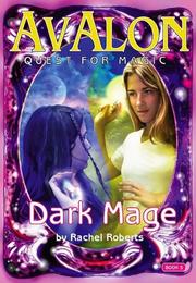 The Dark Mage (Avalon, Web of Magic / Quest for Magic #11)