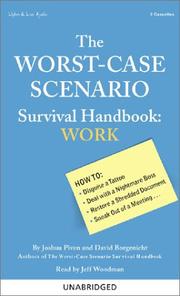 Cover of: The Worst-Case Scenario Survival Handbook by Joshua Piven, David Borgenicht
