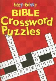 Cover of: Itty-Bitty Bible Crossword Puzzles (Itty-Bitty)