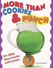Cover of: More Than Cookies & Punch | Tina Houser
