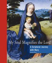 Cover of: My Soul Magnifies the Lord: A Scriptural Journey With Mary