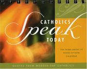 Cover of: Catholics Speak Today: Perpetual Daily Standup Desk Calendar