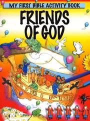 Cover of: Friends of God: My First Bible Activity Book