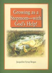 Cover of: Growing As A Stepmom--With God's Help!