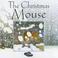 Cover of: The Christmas Mouse