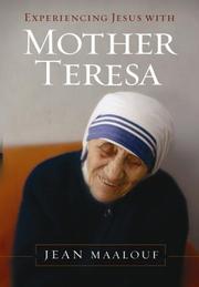 Cover of: Experiencing Jesus with Mother Teresa by Jean Maalouf