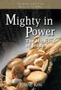 Cover of: Mighty in Power: The Miracles of Jesus (The Word Among Us Keys to the Bible)