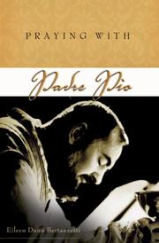 Cover of: Praying With Padre Pio (Companions to the Journey) by Eileen Dunn Bertanzetti