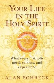 Cover of: Your Life in the Holy Spirit by Alan Schreck
