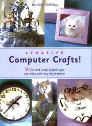 Cover of: Creative computer crafts: 50 fun and useful projects you can make with any inkjet printer