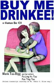 Cover of: Buy Me Drinkee! or Hostess Bars 101 | Maria Tuu-Bigg