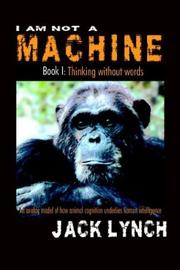 Cover of: Thinking without Words (I Am Not a Machine, Book 1) by Jack Lynch