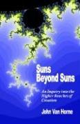 Cover of: Suns Beyond Suns by John Van Horne
