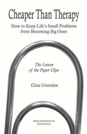 Cover of: Cheaper Than Therapy: How to Keep Life's Small Problems from Becoming Big Ones