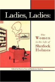 Cover of: Ladies, Ladies: The Women in the Life of Sherlock Holmes