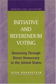 Cover of: Initiative and Referendum Voting: Governing Through Direct Democracy in the United States (American Legal Institutions)
