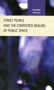 Cover of: Street People and the Contested Realms of Public Space (Criminal Justice: Recent Scholarship)