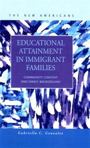 Cover of: Educational Attainment in Immigrant Families: Community Context and Family Background (The New Americans: Recent Immigration and American Society)