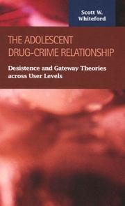 Cover of: The Adolescent Drug-crime Relationship | Scott W. Whiteford