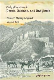 Cover of: Early Adventures in Persia, Susiana, and Babylonia, Including a Residence among the Bakhtiyari and Other Wild Tribes Before the Discovery of Nineveh (Volume 2)