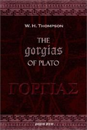 Cover of: The Gorgias of Plato by Πλάτων, Πλάτων, W. H. Thompson