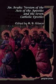 Cover of: An Arabic Version of the Acts of the Apostles and the Seven Catholic Epistles by Margaret Dunlop Gibson