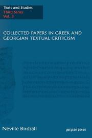 Cover of: Collected papers in Greek and Georgian textual criticism by J. Neville Birdsall