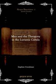 Cover of: Man and the Theogony in the Lurianic Cabala (Gorgias Dissertations)