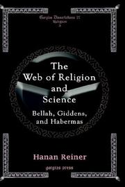 Cover of: The Web of Religion and Science - Bellah, Habermas and Giddens (Replica Books)