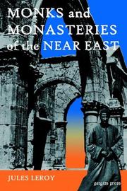 Cover of: Monks and Monasteries of the Near East by J. Leroy