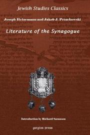 Literature of the synagogue by Joseph Heinemann, Jakob Josef Petuchowski, Jacob Petuchowski