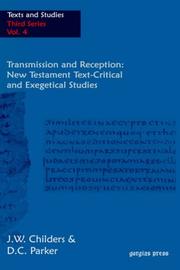 Cover of: Transmission and Reception: New Testament Text-Critical and Exegetical Studies
