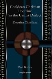 Cover of: Chaldean Christian Doctrine in the Urmia Dialect: Doctrina Christiana