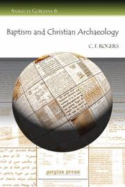 Cover of: Baptism and Christian Archaeology (Analecta Gorgiana) by C., F. Rogers