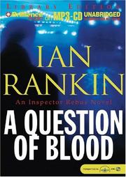 Cover of: Question of Blood, A (Inspector Rebus)