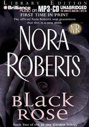 Cover of: Black Rose (In the Garden) by Nora Roberts