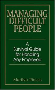 Cover of: Managing Difficult People by Marilyn Pincus