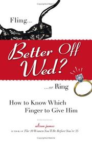 Cover of: Better off wed? by Alison James